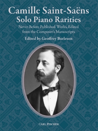 Camille Saint-Sa�ns: Solo Piano Rarities