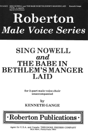 Sing Nowell and The Babe In Bethelem's Manger Laid