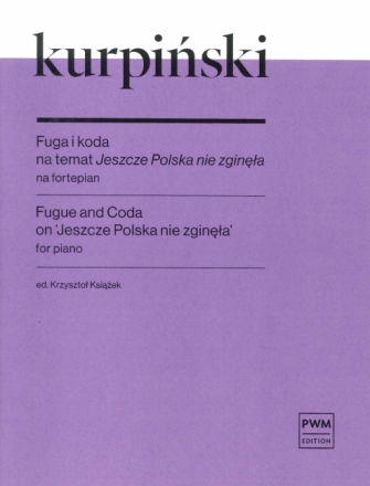 Fugue and Coda on Jeszcze Polska nie zginela