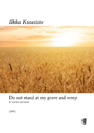 Do not stand at my grave and weep