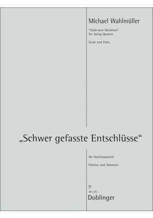 Schwer gefasste Entschl�sse