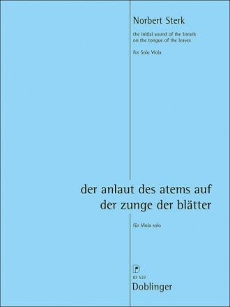 der anlaut des atems auf der zunge der bl�tter