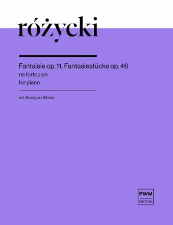 Fantaisie op. 11, Fantasiest�cke op. 46d op. 11, op. 46d