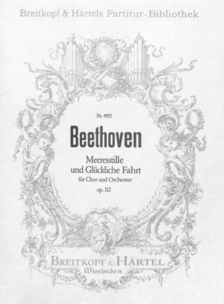 Meeres Stille und gl�ckliche Fahrt op. 112