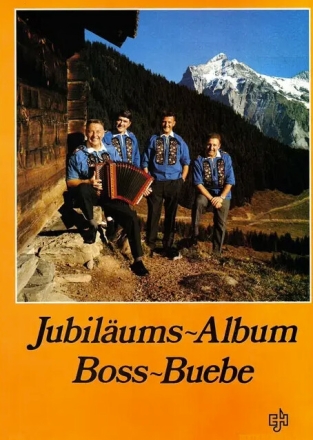 Jubil�ums-Album Boss Buebe