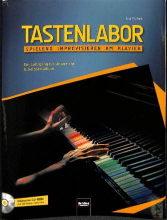 Tastenlabor - spielend improvisieren am Klavier