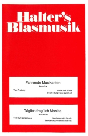 Fahrende Musikanten + T�glich frag' ich Monika