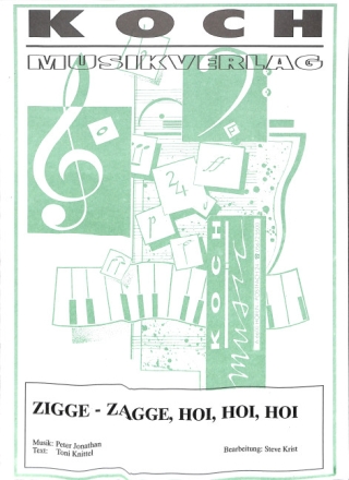 Zigge zagge hoi hoi hoi