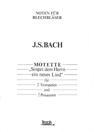 Singet dem Herrn ein neues Lied BWV 225