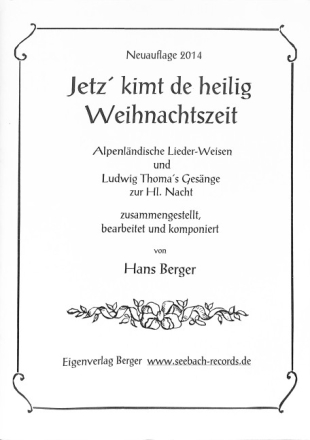 Jetz' kimmt de heilig' Weihnachtszeit