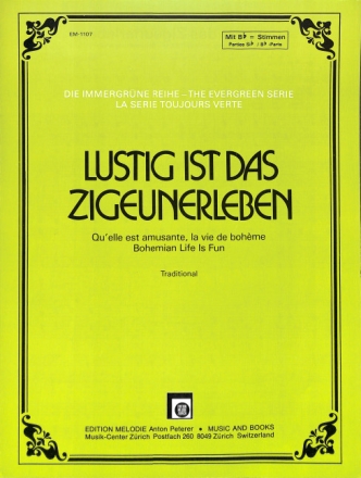 Lustig ist das Zigeunerleben