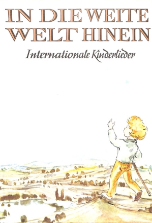 In die weite Welt hinein