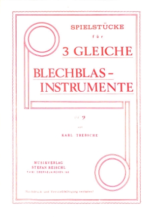 Spielst�cke 3 gleiche Blechblasinstrumente