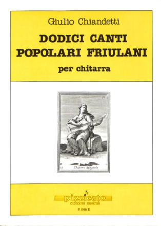 Dodici canti popolari friulani