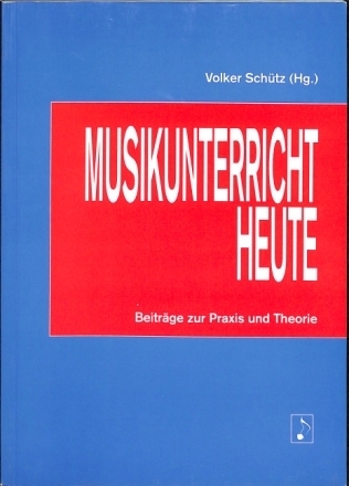 Musikunterricht heute 1