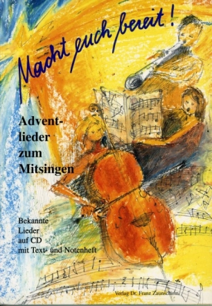 Macht euch bereit - Adventlieder zum mitsingen