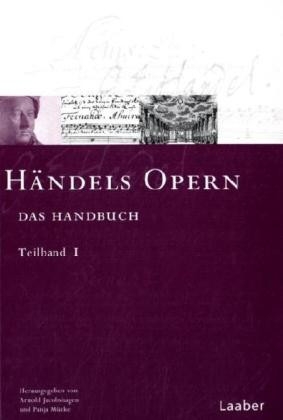 H�ndels Opern - das Handbuch Teilband 2