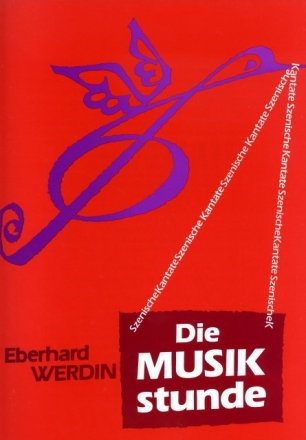 Die Musikstunde - szenische Kantate