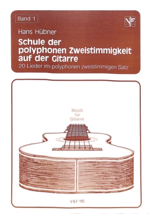 Schule der polyphonen Zweistimmigkeit auf der Gitarre 1