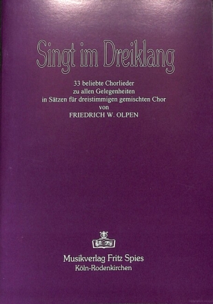 Singt im Dreiklang - 33 beliebte Chorlieder