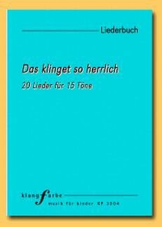 Das klinget so herrlich