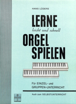 Lerne leicht und schnell Orgel spielen