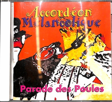 Accordeon melancolique - parade des poules