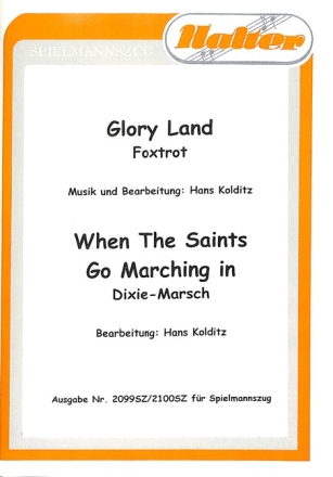 Gloryland + When the saints go marching in