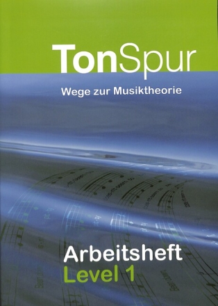 Tonspur - Wege zur Musiktheorie 1