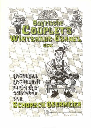 Bayrische Couplets Wirtshaus G'sangl usw