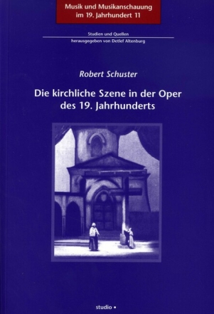 Die kirchliche Szene in der Oper des 19. Jahrhunderts