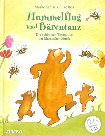 Hummelflug und B�rentanz