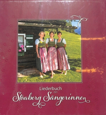 Liederbuch der Stoaberg S�ngerinnen
