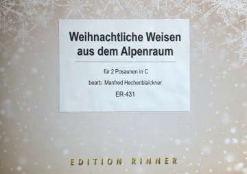 Weihnachtliche Weisen aus dem Alpenraum