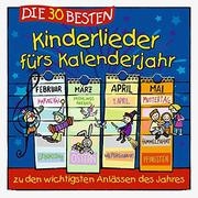 Die 30 besten Kinderlieder f�rs Kalenderjahr