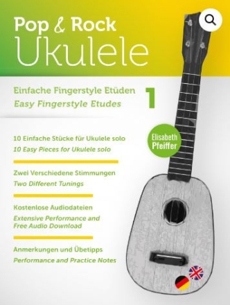 Pop + Rock Ukulele - Einfache Fingerstyle Et�den 1