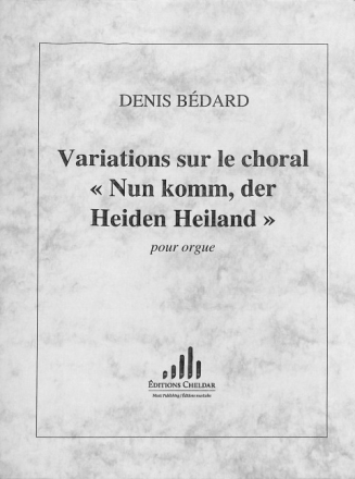 Variations sur le choral Nun komm der Heiden Heiland