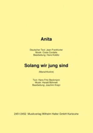 Anita + Solang wir jung sind