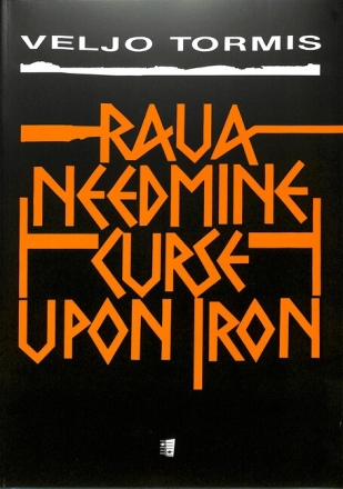 Raua needmine - curse upon iron