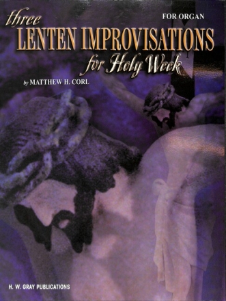 3 Lenten improvisations for holy week