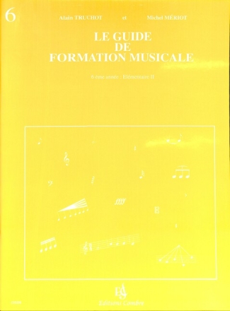 Le guide de formation musicale 6