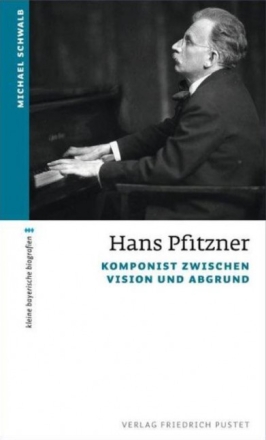 Hans Pfitzner - Komponist zwischen Vision und Abgrund