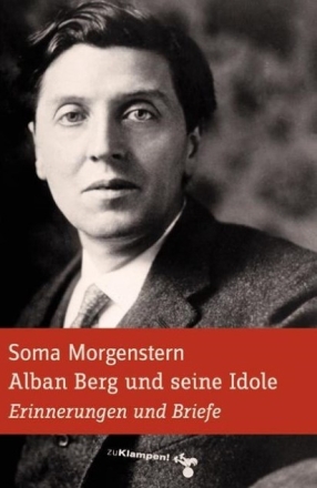 Alban Berg und seine Idole