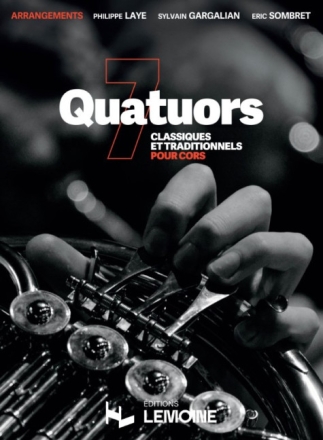 7 Quatuors pour cors