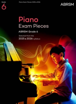 Piano exam pieces 6 - 2025 + 2026 Band 6