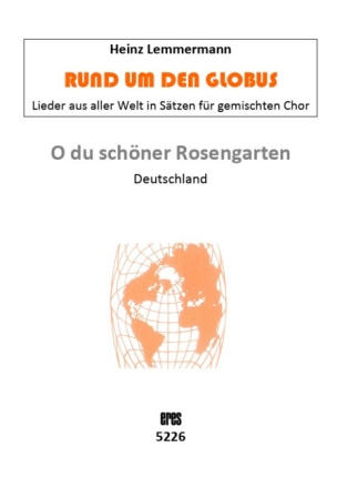 O du sch�ner Rosengarten