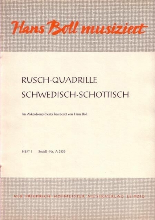 Rusch-Quadrille & Schwedisch-Schottisch