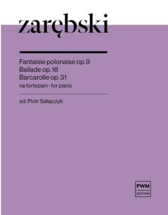 Fantaisie polonaise, Ballade, Bacarolle