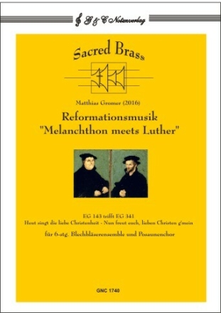 Reformationsmusik �Melanchthon meets Luther�