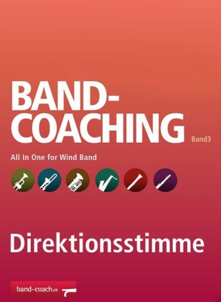 Band Coaching f�r Blasorchester 3: All In One Band 3